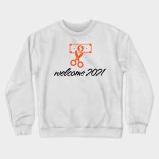 Welcome 2021 Crewneck Sweatshirt